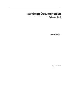 sandman Documentation Release[removed]Jeff Knupp  August 08, 2014