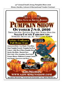 13th Annual South Jersey Pumpkin Show 2016 Home, Garden, Leisure & Recreational Vendor Contract 13th Annual South Jersey Pumpkin Show 2016 Home, Garden, Leisure & Recreational Vendor Contract