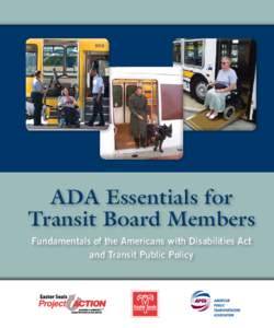 ADA Essentials for Transit Board Members Fundamentals of the Americans with Disabilities Act and Transit Public Policy  Americans with Disabilities Act of 1990,