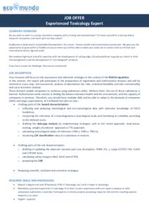 European Centre for Ecotoxicology and Toxicology of Chemicals / Risk assessment / Klimisch score / Issy / Safety / Toxicology / Risk / Probability