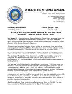 Microsoft Word - 21-NEVADA ATTORNEY GENERAL ANNOUNCES SENTENCE FOR MEDICAID FRAUD OF SENIOR GROUP HOME4[removed]doc