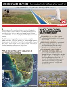 MODIFIED WATER DELIVERIES | Everglades National Park & Tamiami Trail COMPREHENSIVE EVERGLADES RESTORATION PLAN JANUARY[removed]Restoring water flows and the ecological viability of Everglades