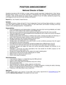 POSITION ANNOUNCEMENT National Director of Sales Hostelling International USA (HI-USA) is a large, national nonprofit organization headquartered in Silver Spring, Maryland whose mission is to promote intercultural unders