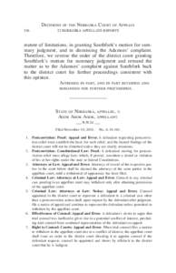 Decisions of the Nebraska Court of Appeals 536	22 NEBRASKA APPELLATE REPORTS statute of limitations, in granting Southfork’s motion for summary judgment, and in dismissing the Adamses’ complaint. Therefore, we revers