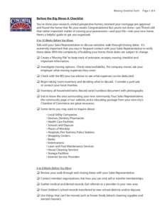 Moving Checklist Form  Page 1 of 4 Before the Big Move: A Checklist You’ve done your research, visited prospective homes, received your mortgage pre-approval