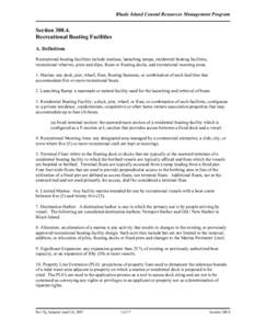 Rhode Island Coastal Resources Management Program  Section[removed]Recreational Boating Facilities A. Definitions Recreational boating facilities include marinas, launching ramps, residential boating facilities,