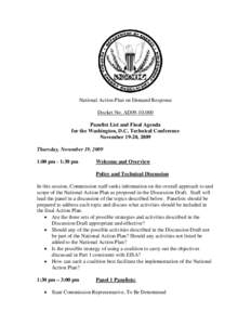 National Action Plan on Demand Response Docket No. AD09[removed]Panelist List and Final Agenda for the Washington, D.C. Technical Conference November 19-20, 2009 Thursday, November 19, 2009