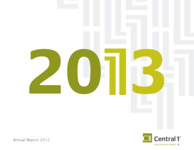 Annual Report 2013 Jump to table of contents Table of Contents  03
