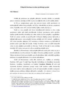 Poligrāfa lietošana ārvalstu juridiskajā praksē Uldis Miėelsons Tempora mutantur et nos mutamur in illis 1  Nolūkā gūt priekšstatu par poligrāfa pārbaudes metodiku attīstību un juridiskās