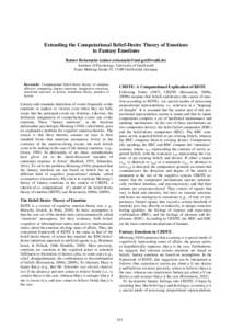 Extending the Computational Belief-Desire Theory of Emotions to Fantasy Emotions Rainer Reisenzein ([removed]) Institute of Psychology, University of Greifswald Franz-Mehring-Straße 47, 17489 G