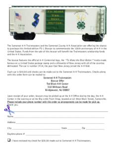 The Somerset 4-H Trainmasters and the Somerset County 4-H Association are offering the chance to purchase this limited edition PS-1 Boxcar to commemorate the 100th anniversary of 4-H in the United States. Funds from the 