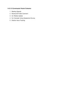 [removed]Commission Packet Contents: 1. Meeting Agenda 2. Branscomb Public Comment 3. SLI Weekly Update 4. SLI Colorado Voting Assessment Survey 5. Election Issue Tracking