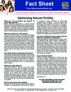 Fact Sheet From ReproductiveFacts.org The Patient Education Website of the American Society for Reproductive Medicine  Optimizing Natural Fertility