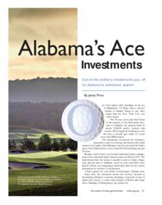 Retirement Systems of Alabama / Robert Trent Jones Golf Trail / Financial services / Investment / Personal finance / Community Newspaper Holdings / Retirement / Pension fund / RSA / Alabama / Employment compensation / David G. Bronner