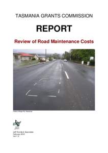 TASMANIA GRANTS COMMISSION  REPORT Review of Road Maintenance Costs  Hoblers Bridge Rd, Newstead