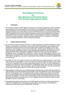 CIVIL SOCIETY SUPPORT PROGRAMME CURRENTLY FINANCED BY THE PEOPLES OF DENMARK, IRELAND, NORWAY, SWEDEN, THE NETHERLANDS AND THE UK Grant Appeal Procedures for New Applicant and Existing Partner