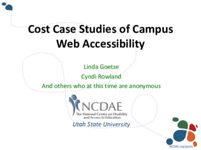 Cost Cast Studies of Campus Web Accessibility
