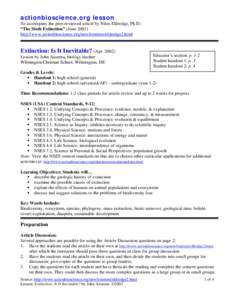 actionbioscience.org lesson To accompany the peer-reviewed article by Niles Eldredge, Ph.D.: “The Sixth Extinction” (June[removed]http://www.actionbioscience.org/newfrontiers/eldredge2.html  Extinction: Is It Inevitabl