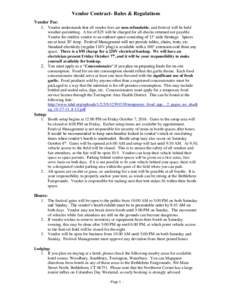 Vendor Contract- Rules & Regulations Vendor Fee: 1. Vendor understands that all vendor fees are non-refundable, and festival will be held weather-permitting. A fee of $25 will be charged for all checks returned not payab