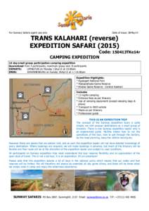 For Sunway Safaris agent use only  Date of issue: 06May14 TRANS KALAHARI (reverse) EXPEDITION SAFARI (2015)