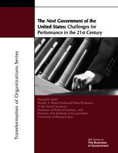 decembe r[removed]Transformation of Organizations Series The Next Government of the United States: Challenges for