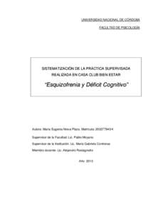 UNIVERSIDAD NACIONAL DE CÓRDOBA FACULTAD DE PSICOLOGÍA SISTEMATIZACIÓN DE LA PRÁCTICA SUPERVISADA REALIZADA EN CASA CLUB BIEN ESTAR