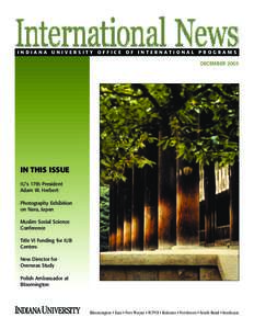 INDIANA UNIVERSITY OFFICE OF INTERNATIONAL PROGRAMS DECEMBER 2003 IN THIS ISSUE IU’s 17th President Adam W. Herbert