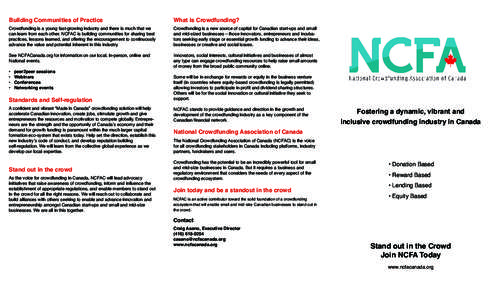 Building Communities of Practice  What is Crowdfunding? Crowdfunding is a young fast-growing industry and there is much that we can learn from each other. NCFAC is building communities for sharing best