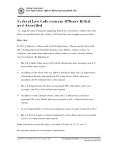 Uniform Crime Report  Law Enforcement Officers Killed and Assaulted, 2011 Federal Law Enforcement Officers Killed and Assaulted