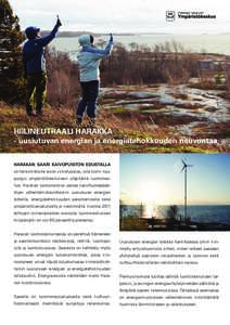 Kaisa Pajanen  HIILINEUTRAALI HARAKKA - uusiutuvan energian ja energiatehokkuuden neuvontaa HARAKAN SAARI KAIVOPUISTON EDUSTALLA on helsinkiläisille avoin virkistysalue, jolla toimii kaupungin ympäristökeskuksen yllä