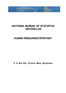 NATIONAL BUREAU OF STATISTICS SEYCHELLES HUMAN RESOURCES STRATEGY P. O. Box 206, Victoria, Mahé, Seychelles