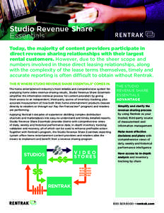 Studio Revenue Share Essentials ® Today, the majority of content providers participate in direct revenue sharing relationships with their largest