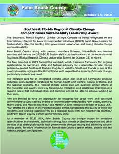 October 15, 2010  Southeast Florida Regional Climate Change Compact Earns Sustainability Leadership Award The Southeast Florida Regional Climate Change Compact is being recognized by the International Council for Local E