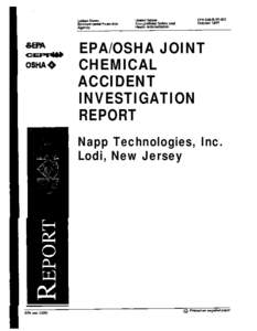 EPA/OSHA JOINT CHEMICAL ACCIDENT INVESTIGATION REPORT Napp Technologies, Inc. Lodi, New Jersey