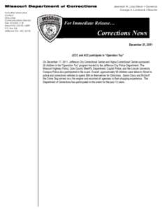 Missouri Department of Corrections For further information Contact Chris Cline Communications Director Tele: [removed]