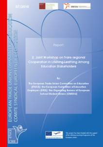 [removed]Trans-regional cooperation in lifelong learning among education stakeholders Report:  2. Joint Workshop on Trans-regional