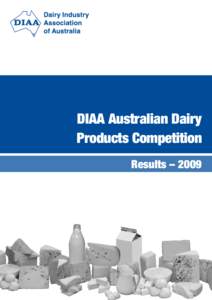 DIAA Australian Dairy Products Competition Results – 2009 Australian Dairy Products Competition Prize winners for 2009