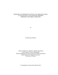 RESPONSES TO DIFFERENCE IN INITIAL TEACHER EDUCATION: A CASE OF RACIAL AND LINGUISTIC MINORITY IMMIGRANT TEACHER CANDIDATES by