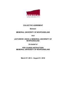 COLLECTIVE AGREEMENT Between MEMORIAL UNIVERSITY OF NEWFOUNDLAND And LECTURERS’ UNION of MEMORIAL UNIVERSITY OF NEWFOUNDLAND