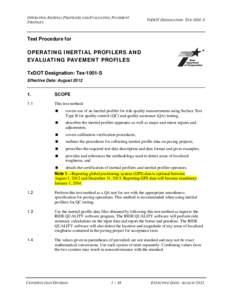 OPERATING INERTIAL PROFILERS AND EVALUATING PAVEMENT PROFILES TXDOT DESIGNATION: TEX-1001-S  Test Procedure for