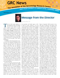 Volume 26 No.2, 2007  Message from the Director by Andrew Wister, PhD  T