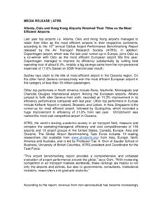 MEDIA RELEASE | ATRS Atlanta, Oslo and Hong Kong Airports Retained Their Titles as the Most Efficient Airports Last year top airports i.e. Atlanta, Oslo and Hong Kong airports managed to retain their titles as the most e