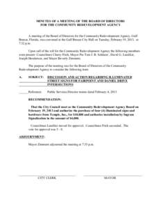 MINUTES OF A MEETING OF THE BOARD OF DIRECTORS FOR THE COMMUNITY REDEVELOPMENT AGENCY A meeting of the Board of Directors for the Community Redevelopment Agency, Gulf Breeze, Florida, was convened at the Gulf Breeze City