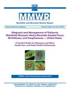 Morbidity and Mortality Weekly Report Recommendations and Reports March 31, [removed]Vol[removed]No. RR-4  Diagnosis and Management of Tickborne