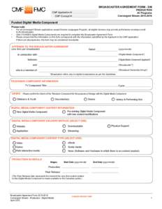 Broadcaster Agreement Form - DM PRODUCTION All Programs Convergent StreamCMF Application #: