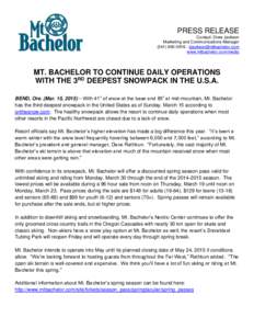 PRESS RELEASE Contact: Drew Jackson Marketing and Communications Manager -  www.mtbachelor.com/media