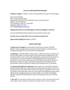 2014 ECCO RECOGNITION PROGRAM Audience Category: Children, Youth and Young Adults (25 years old and younger) Name: Jeetan Khadka Title: Young Adult Navigator Organization: Spectrum Youth & Family Services/ Diversity Rock