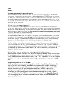 Q&A Budgets Q: How do I estimate salaries and fringe benefits? Salaries and fringe benefits increase over time. For your convenience, a worksheet is provided with instructions. Fringe benefits may be calculated in three 