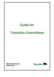 Guide for Transition Committees Manitoba Municipal Government