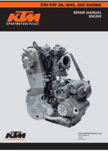 [removed]SX, MXC, EXC RACING REPAIR MANUAL ENGINE KTM SPORTMOTORCYCLE AG 5230 Mattighofen